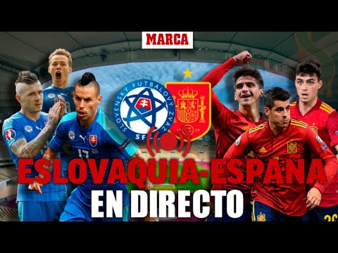 Eurocopa 2020, en directo: Eslovaquia vs España, última hora EN DIRECTO I EURO 2021