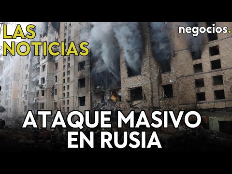 LAS NOTICIAS: ataque masivo en Rusia, misiles de largo alcance de EEUU y Milei consigue un hito