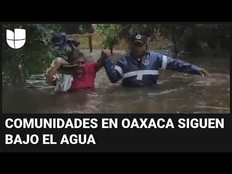 Ríos desbordados y calles inundadas: Oaxaca, México, sigue sufriendo los estragos del huracán John