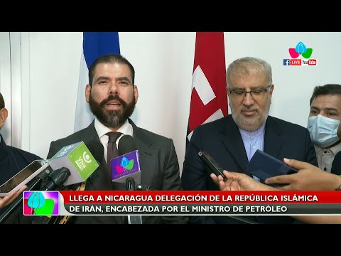 Llega a Nicaragua delegación de la República de Irán, encabezada por el ministro de petróleo