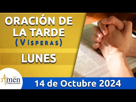 Oración de la Tarde Hoy Lunes 14 Octubre 2024 l Padre Carlos Yepes | Católica | Dios