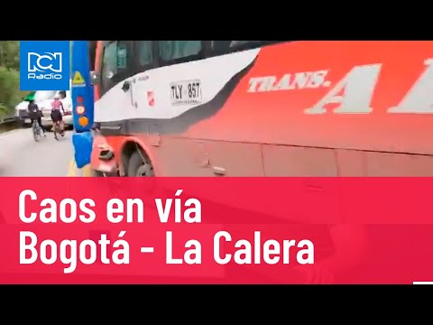 Caos en vía Bogotá - La Calera: accidente colapsa la movilidad