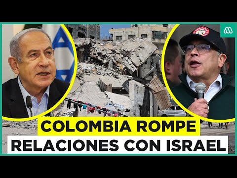 Colombia rompe relaciones con Israel: Las consecuencias en la comunidad internacional