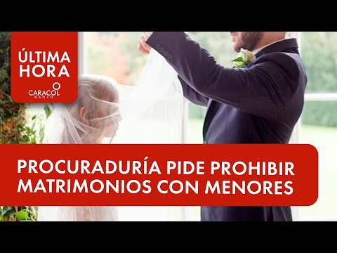 Procuraduría pide prohibir validaciones de matrimonios con menores ante la Corte