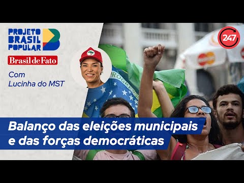 Brasil Popular - Um balanço das eleições municipais e das forças democráticas