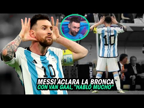 MESSI EXPLICA La RAZÓN de la BRONCA con VAN GAAL, DIBU MARTINEZ DESVELA lo que lo MOTIVO en PENALES