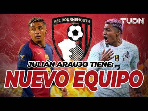 ¡A LA MEJOR LIGA DEL MUNDO! Julián Araujo deja al Barcelona para llegar a la Premier League | TUDN