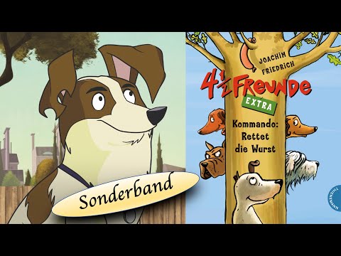 4 1/2 Freunde - Kommando: Rettet die Wurst! Ein Hörbuch für Kinder von Joachim Friedrich