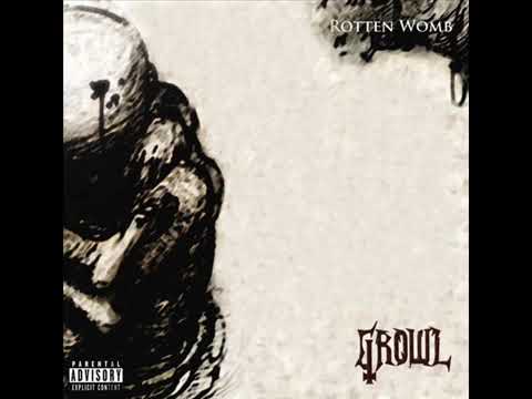 GROWL - Rotten Womb (Disco 2007)
