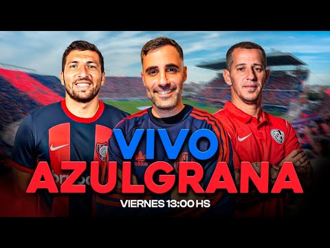 SAN LORENZO - VIVO AZULGRANA - EL EQUIPO VS DEFENSA Y JUSTICIA - QUÉ PASARÁ CON ORTIGOZA