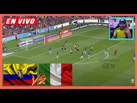 EN VIVO | ECUADOR vs ITALIA- AMISTOSO INTERNACIONAL | REACCION COLOMBIANOS