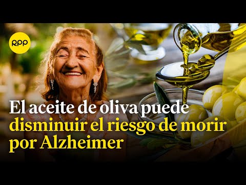 Alzheimer: Consumir aceite de oliva puede disminuir el riesgo de morir por la enfermedad