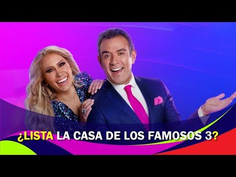 ¿Lista La Casa de los Famosos 3?