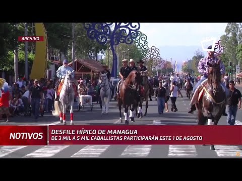 Cinco mil caballistas participarán en el desfile hípico de Managua este 1 de agosto