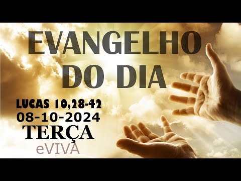 EVANGELHO DO DIA 08/10/2024 Lc 10,38-42 HOMILIA DIÁRIA DE HOJE LITURGIA DIÁRIA eVIVA