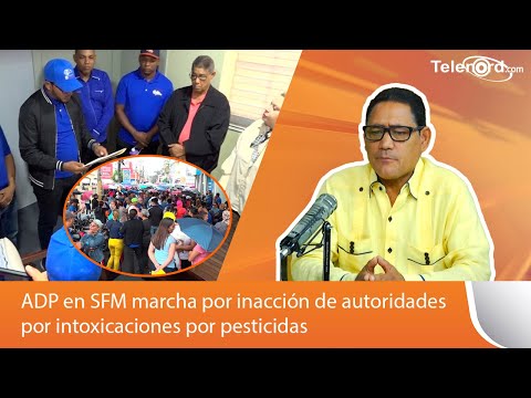 ADP en SFM marcha por inacción de autoridades por intoxicaciones por pesticidas