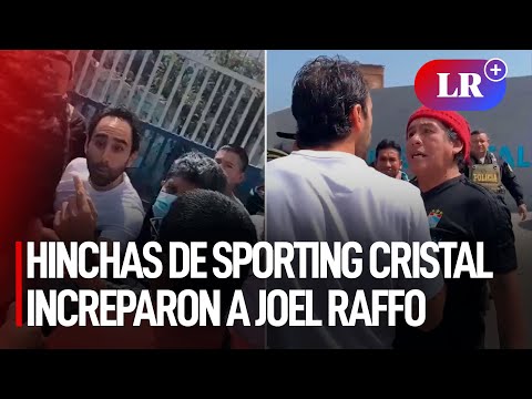 Hinchas de Sporting Cristal increparon a Joel Raffo en su llegada a La Florida | #LR