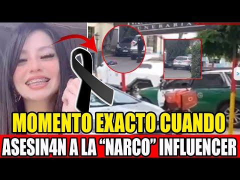 MOMENTO EXACTO de la muerte de Sabrina Duran Narco Influencer Imagenes QUITAN vida La Influencer