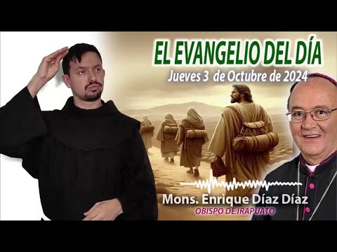 El Evangelio de Día | Monseñor Enrique Díaz | 3 de Octubre 2024