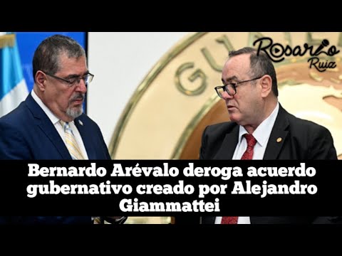 Presidente Arévalo deroga acuerdo gubernativo 320-2023 creado por Expresidente Giammattei
