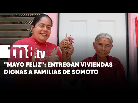 Familias de Somoto reciben llaves de nuevas viviendas dignas