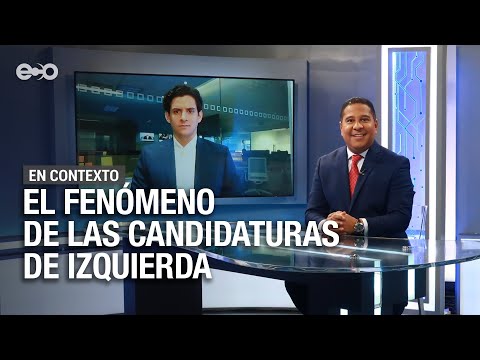 Politólogo: Candidaturas de izquierda son un fenómeno recurrente en América Latina | En Contexto