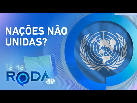 ONU fica INERTE diante do crescimento das GUERRAS no mundo | TÁ NA RODA