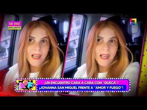 Amor y Fuego - OCT 04 - UN ENCUENTRO CARA A CARA CON JOHANNA SAN MIGUEL “QUECA” | Willax