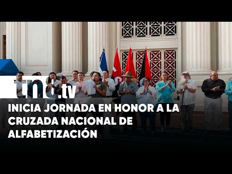 Inician jornada por el 42 aniversario de la Cruzada de Alfabetización  - Nicaragua