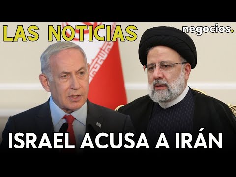 LAS NOTICIAS | Israel acusa a Irán, alerta máxima en Francia y los BRICS hacia la desdolarización