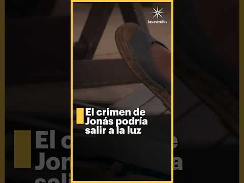 El crimen de Jona?s podri?a salir a la luz #NadieComoTú