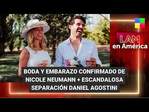 Boda y embarazo Nicole Neumann + Separación Daniel Agostini - #LAM | Programa completo (08/12/2023)