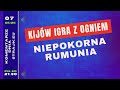 Komentarze dnia Strajku Kij?w igra z ogniem. Niepokorna Rumunia