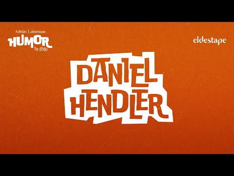 Daniel Hendler | Humor en serio, ep.6