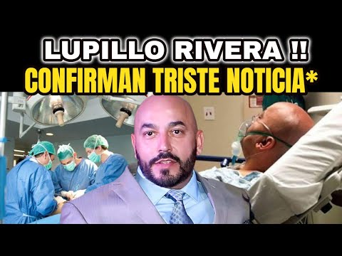 ?ATENCION ULTIMA HORA ! Revelan LAMENTABLE NOTICIA Lupillo Rivera TIENE COVID Piden ORACIONES Hoy !