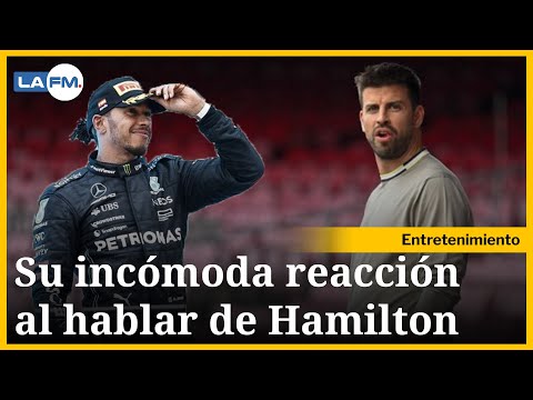 Shakira y Lewis Hamilton: La reacción de Piqué cuando habló del piloto