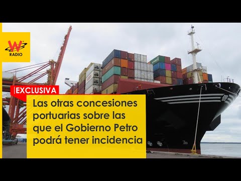 Las otras concesiones portuarias sobre las que el Gobierno Petro podrá tener incidencia