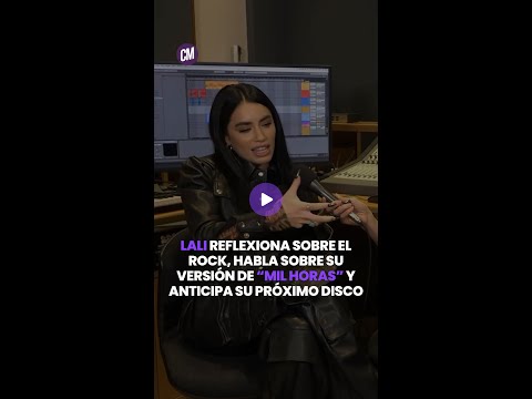 LALI reflexiona sobre el rock, habla sobre su versión de MIL HORAS y anticipa su próximo disco