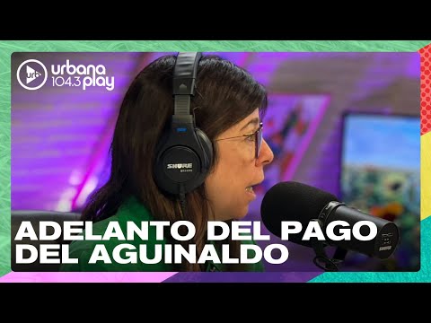 Cada vez más empresas adelantan el pago del aguinaldo #DeAcáEnMás