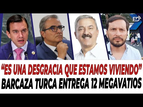 EN VIVO  Es una desgracia que estamos viviendo | Barcaza turca entrega 12 megavatios.