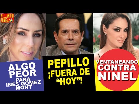 ALGO PEOR para Inés Gómez Mont - Pepillo FUERA de Hoy -   Ventaneando VS Ninel