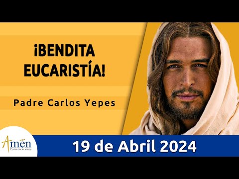 Evangelio De Hoy Viernes 19 Abril 2024 l Padre Carlos Yepes l Biblia l San Juan 6, 52-59 l Católica