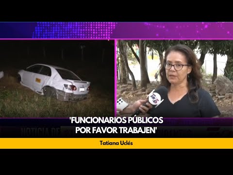 Tatiana Uclés: 'Funcionarios públicos por favor trabajen'