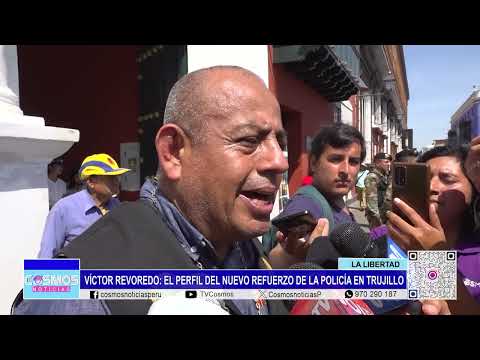 Víctor Revoredo: El perfil del nuevo refuerzo de la Policía en Trujillo