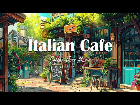 Smooth Cafe Jazz in Italian /Light jazz | Background music for coffee shops☕Tranquil French Melodies