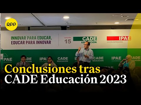 Enseñanzas que deja el CADE Educación 2023