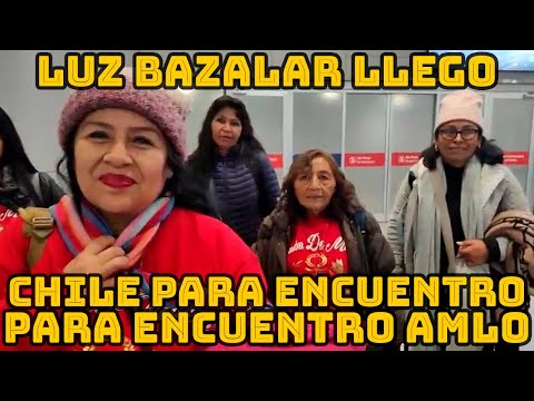 PERIODISTA LUZ BAZALAR LLEGO CHILE PARA AGRADECER PRESIDENTE MÉXICO MANUEL LOPEZ ABRADOR..