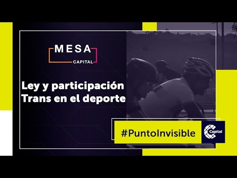 Deporte e inclusión Trans y clavados olímpicos | Punto Invisible- Mesa Capital | 1 de mayo 2021