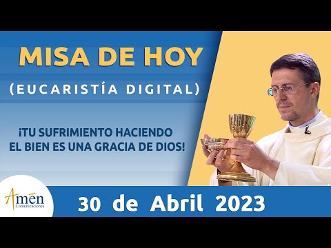 Misa de Hoy Domingo 30 de Abril 2023 l Eucaristía Digital l Padre Carlos Yepes