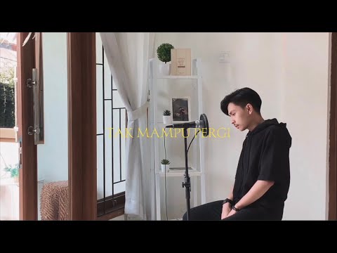Tak Mampu Pergi - Sammy Simorangkir | Cover by Billy Joe Ava